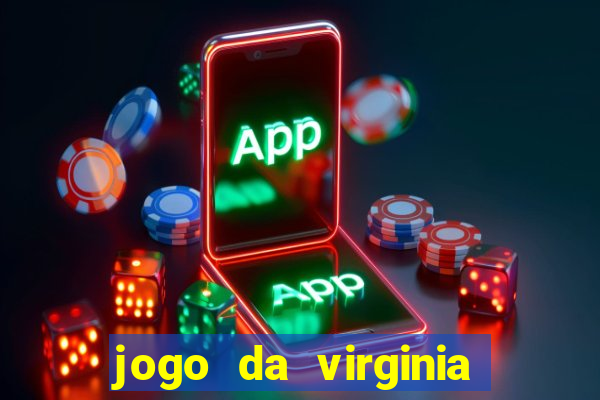 jogo da virginia que da dinheiro